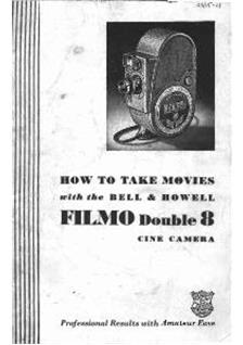 Bell and Howell Filmo manual. Camera Instructions.